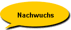 Nachwuchs